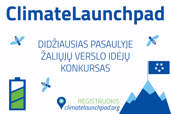 Žaliųjų verslo idėjų konkursas "ClimateLaunchpad"