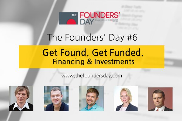 THE FOUNDERS’ DAY #6: Get Found. Get Funded. Financing & Investments