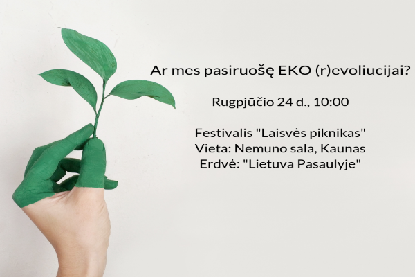 Diskusija „Ar mes pasiruošę EKO (r)evoliucijai?“