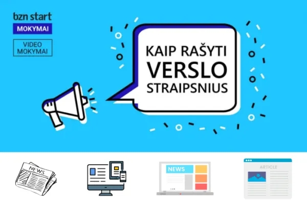 Video mokymai: Kaip rašyti verslo straipsnius?