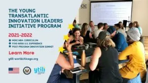 The Young Transatlantic Innovation Leaders Initiative Fellowship Program