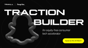 Traction Builder Equity-Free Consumer Tech Accelerator by TRMNL4 & Snap Inc