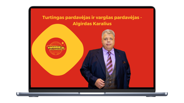ALGIRDAS KARALIUS – Turtingas pardavėjas ir vargšas pardavėjas